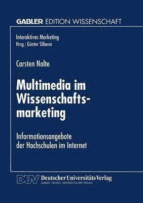 bokomslag Multimedia Im Wissenschaftsmarketing: Informationsangebote Der Hochschulen Im Internet