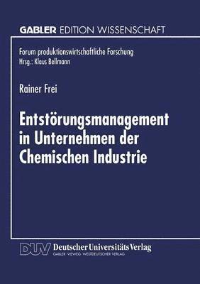 Entstörungsmanagement in Unternehmen der Chemischen Industrie 1