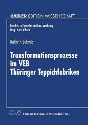 Transformationsprozesse im VEB Thuringer Teppichfabriken 1