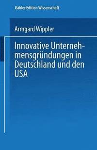 bokomslag Innovative Unternehmensgrundungen in Deutschland und den USA