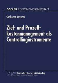 bokomslag Ziel- Und Prozeßkostenmanagement ALS Controllinginstrumente