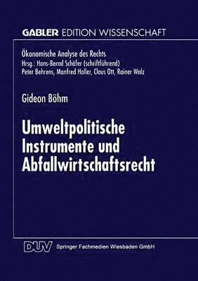 bokomslag Umweltpolitische Instrumente Und Abfallwirtschaftsrecht