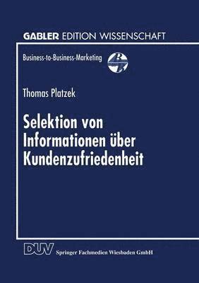 Selektion von Informationen uber Kundenzufriedenheit 1