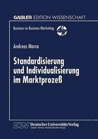 bokomslag Standardisierung und Individualisierung im Marktprozess