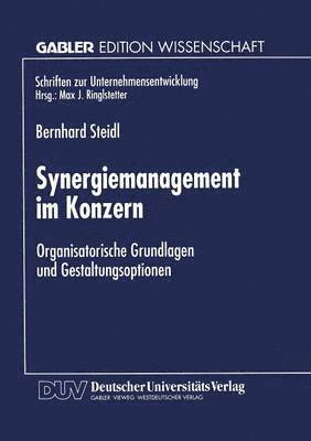 bokomslag Synergiemanagement Im Konzern: Organisatorische Grundlagen Und Gestaltungsoptionen