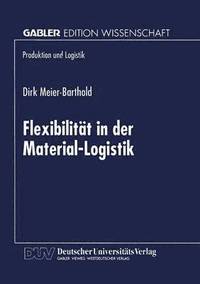 bokomslag Flexibilitat in der Material-Logistik