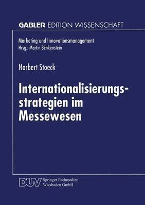 Internationalisierungsstrategien im Messewesen 1