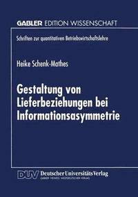 bokomslag Gestaltung von Lieferbeziehungen bei Informationsasymmetrie