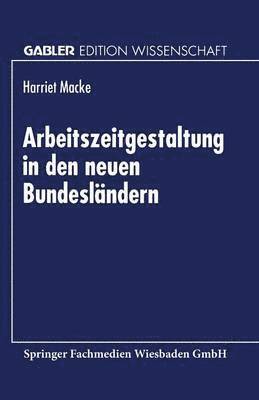 bokomslag Arbeitszeitgestaltung in Den Neuen Bundesländern