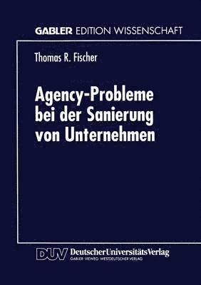 bokomslag Agency-Probleme bei der Sanierung von Unternehmen