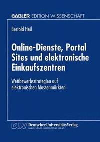 bokomslag Online-Dienste, Portal Sites und elektronische Einkaufszentren