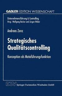 bokomslag Strategisches Qualitätscontrolling: Konzeption ALS Metaführungsfunktion