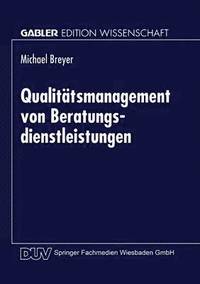bokomslag Qualitätsmanagement Von Beratungsdienstleistungen