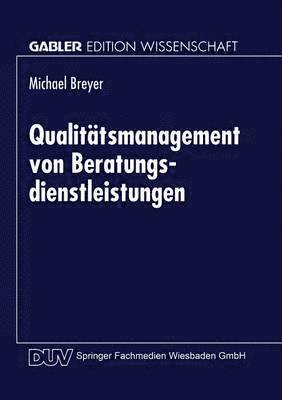 bokomslag Qualitätsmanagement Von Beratungsdienstleistungen
