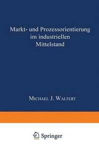 bokomslag Markt- und Prozeßorientierung in mittelständischen Industriegüterunternehmen
