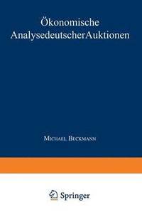 bokomslag Ökonomische Analyse Deutscher Auktionen