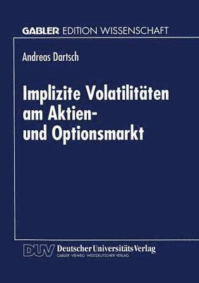 bokomslag Implizite Volatilitäten Am Aktien- Und Optionsmarkt