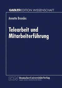 bokomslag Telearbeit und Mitarbeiterführung