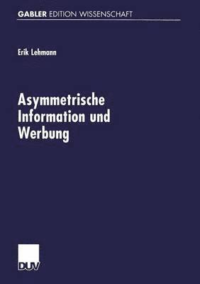 bokomslag Asymmetrische Information Und Werbung