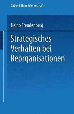 bokomslag Strategisches Verhalten bei Reorganisationen