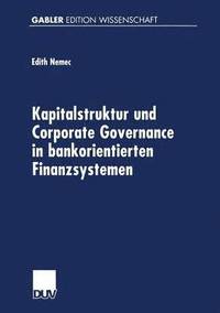 bokomslag Kapitalstruktur und Corporate Governance in bankorientierten Finanzsystemen