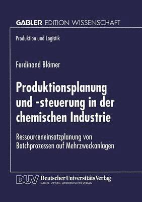 Produktionsplanung und -steuerung in der chemischen Industrie 1