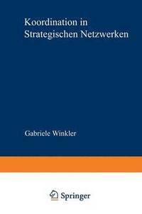 bokomslag Koordination in Strategischen Netzwerken