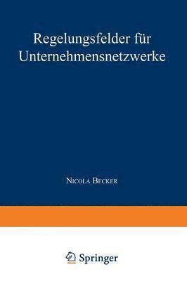 bokomslag Regelungsfelder fur Unternehmensnetzwerke