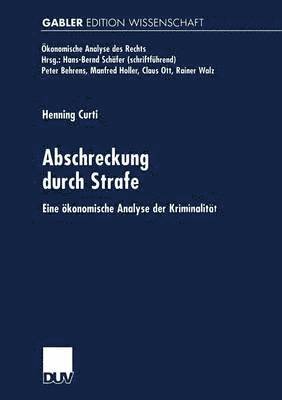 bokomslag Abschreckung Durch Strafe: Eine Ökonomische Analyse Der Kriminalität