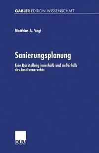 bokomslag Sanierungsplanung: Eine Darstellung Innerhalb Und Außerhalb Des Insolvenzrechts