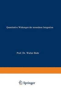 bokomslag Quantitative Wirkungen der monetaren Integration