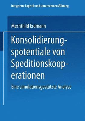 Konsolidierungspotentiale von Speditionskooperationen 1