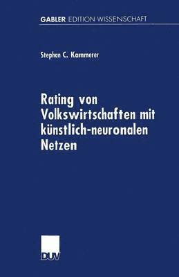 bokomslag Rating von Volkswirtschaften mit kunstlich-neuronalen Netzen