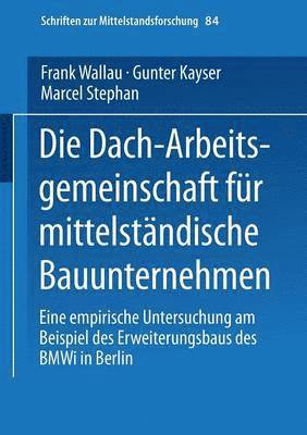 bokomslag Die Dach-Arbeitsgemeinschaft fr mittelstndische Bauunternehmen