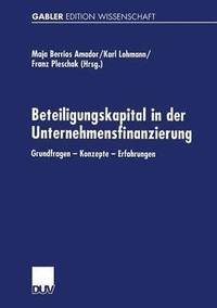 bokomslag Beteiligungskapital in Der Unternehmensfinanzierung: Grundfragen -- Konzepte -- Erfahrungen