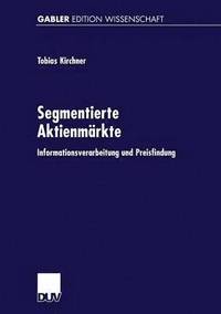 bokomslag Segmentierte Aktienmärkte: Informationsverarbeitung Und Preisfindung