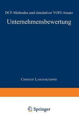 bokomslag Unternehmensbewertung: Dcf-Methoden Und Simulativer Vofi-Ansatz
