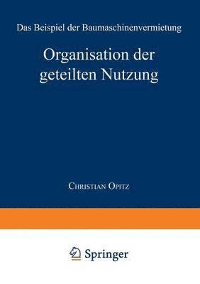 bokomslag Organisation der geteilten Nutzung