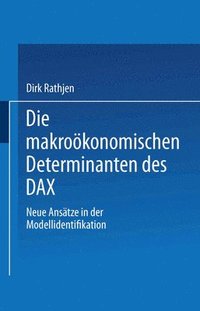 bokomslag Die makrokonomischen Determinanten des DAX