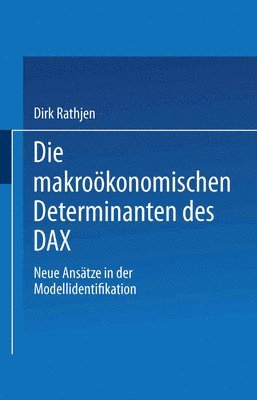 bokomslag Die makrokonomischen Determinanten des DAX