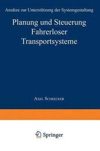 bokomslag Planung und Steuerung Fahrerloser Transportsysteme