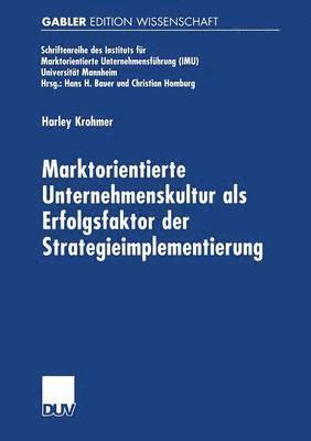 bokomslag Marktorientierte Unternehmenskultur als Erfolgsfaktor der Strategieimplementierung