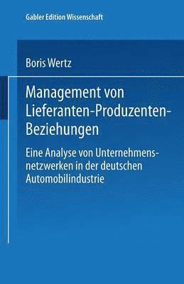 Boris Wertz, Boris Wertz - Management von Lieferanten-Produzenten-Beziehungen, Häftad