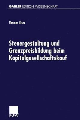 bokomslag Steuergestaltung und Grenzpreisbildung beim Kapitalgesellschaftskauf