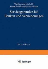 bokomslag Servicegarantien Bei Banken Und Versicherungen: Wettbewerbsvorteile Für Finanzdienstleistungsunternehmen