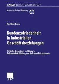 bokomslag Kundenzufriedenheit in industriellen Geschäftsbeziehungen