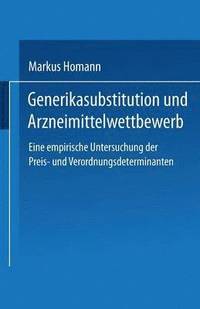bokomslag Generikasubstitution und Arzneimittelwettbewerb
