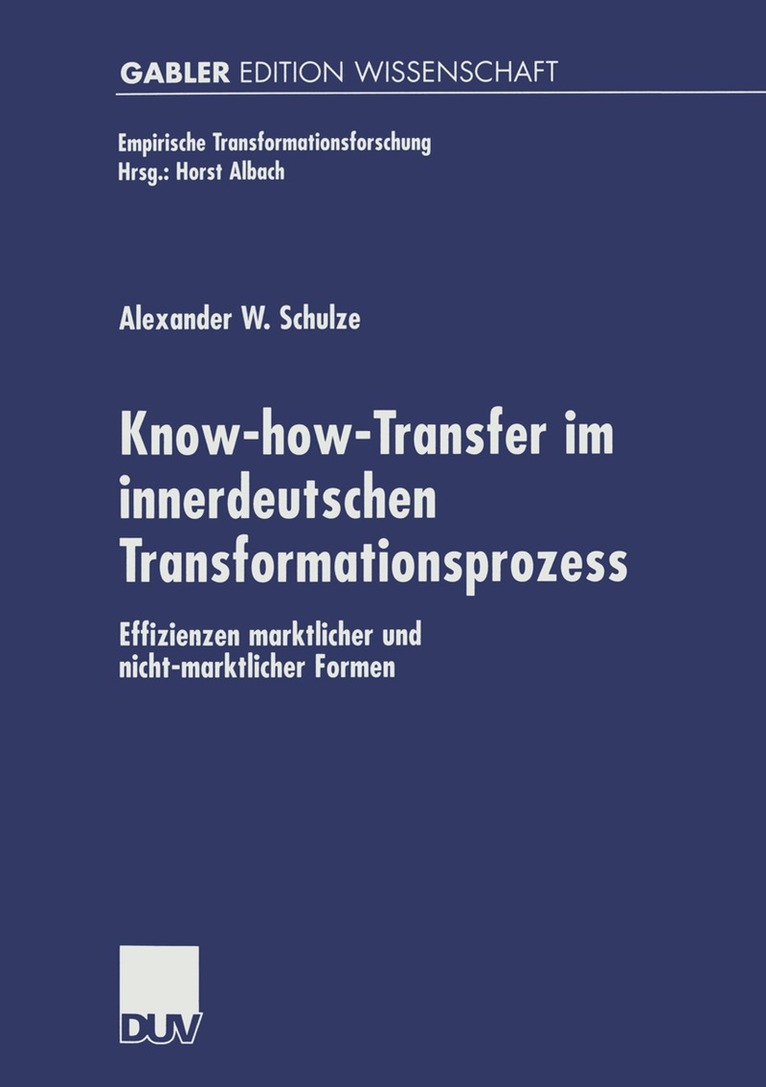Alexander W. Schulze - Know-how-Transfer im innerdeutschen Transformationsprozess, Häftad