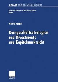 bokomslag Kerngeschäftsstrategien Und Divestments Aus Kapitalmarktsicht