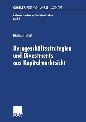 bokomslag Kerngeschäftsstrategien Und Divestments Aus Kapitalmarktsicht